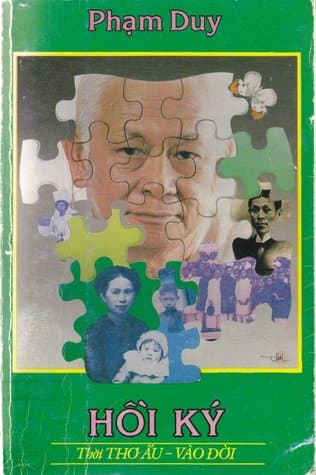Hồi ký Phạm Duy, tập 1: Thời thơ ấu - Vào đời