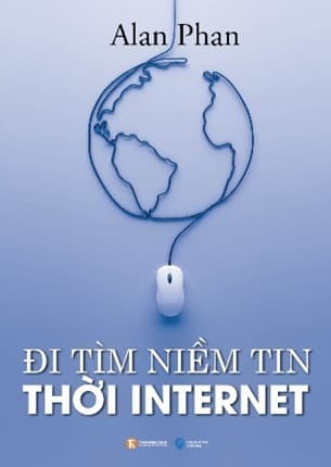 Đi Tìm Niềm Tin Thời Internet