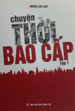 Chuyện thời bao cấp (tập 1)