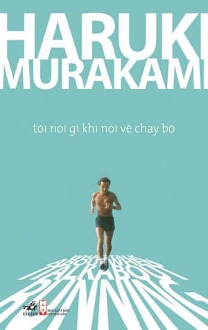 Tôi Nói Gì Khi Nói Về Chạy Bộ