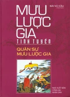 Mưu lược gia tinh tuyển - Quân sự mưu lược gia