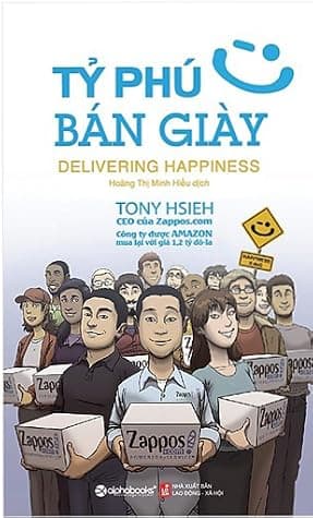 Tỷ Phú Bán Giày: Delivering Happiness