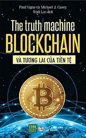 The truth machine: Blockchain và tương lai của tiền tệ